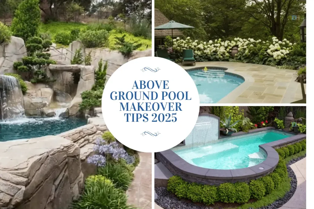 Above Ground Pool  Makeover Tips 2025